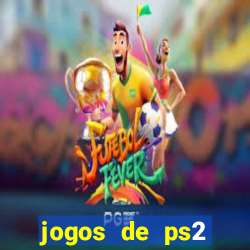 jogos de ps2 formato iso